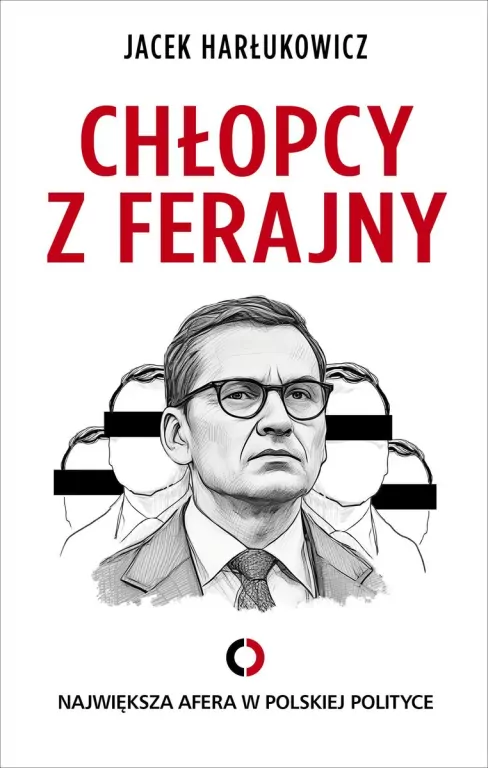 Chłopcy z ferajny. Największa afera w polityce ... - tantis.pl