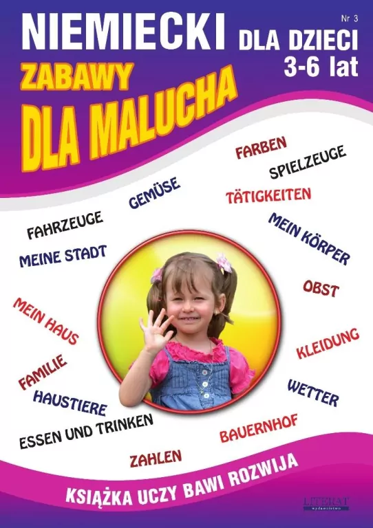 Niemiecki dla dzieci 3-6 lat Nr 3 Zabawy dla... - tantis.pl