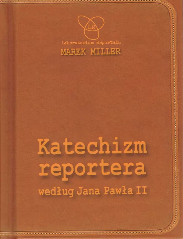 Katechizm reportera według Jana Pawła II - tantis.pl