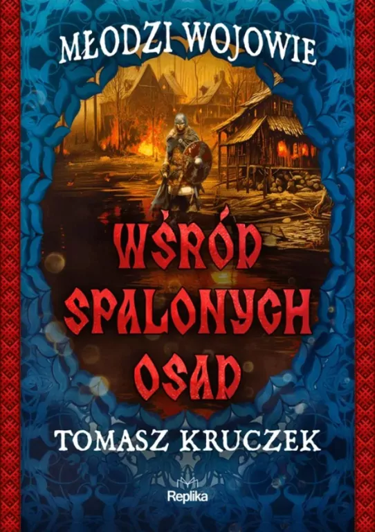 Wśród spalonych osad. Młodzi wojowie - tantis.pl