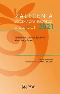 Zalecenia leczenia żywieniowego u dzieci 2021 - tantis.pl