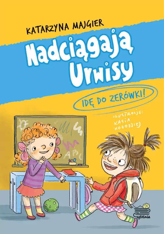 Nadciągają Urwisy.Idę do zerówki! T.3 - tantis.pl