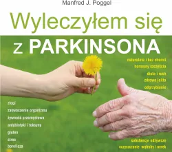 Wyleczyłem się z Parkinsona