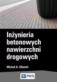 Inżynieria  betonowych nawierzchni drogowych - tantis.pl