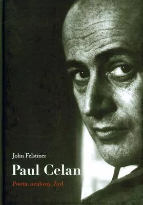 Paul Celan. Poeta, ocalony, Żyd - tantis.pl