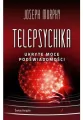 Telepsychika. Ukryte moce podświadomości - tantis.pl