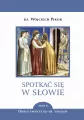 Spotkać się w słowie T.6 Okres zwykły 19.-28. t. - tantis.pl