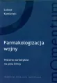 Farmakologizacja wojny - tantis.pl