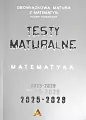 Zbiór testów i zadań maturalnych z matematyki poziom podstawowy 2025-2028 - tantis.pl