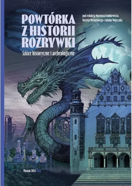 Powtórka z historii rozrywki. Szkice historyczne i archeologiczne - tantis.pl