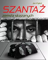Szantaż. Zemsta skazanych - tantis.pl
