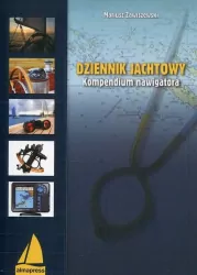 Dziennik jachtowy. Kompendium nawigatora. Książki dla żeglarzy