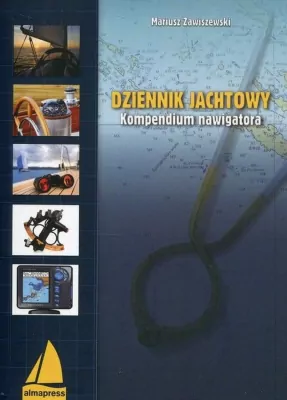 Dziennik jachtowy. Kompendium nawigatora. Książki dla żeglarzy