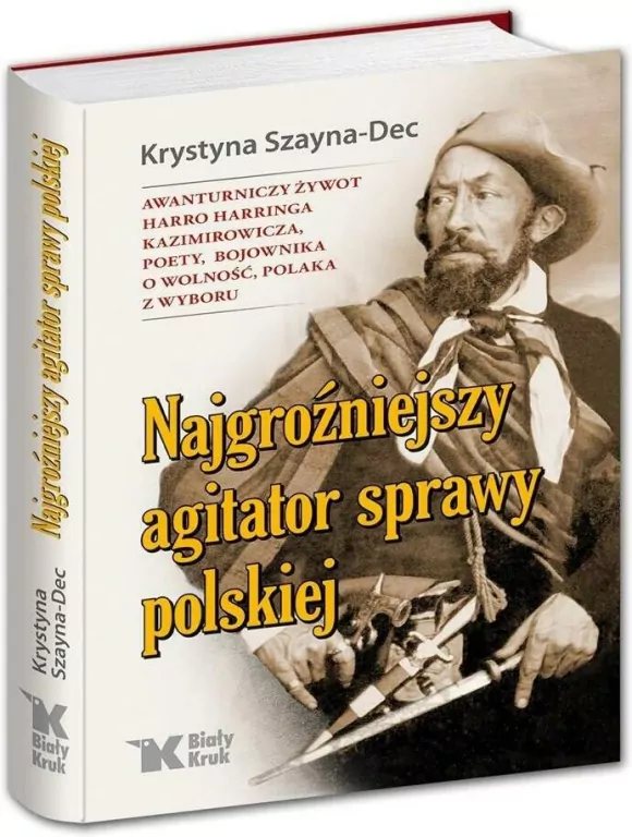 Najgroźniejszy agitator sprawy polskiej - tantis.pl