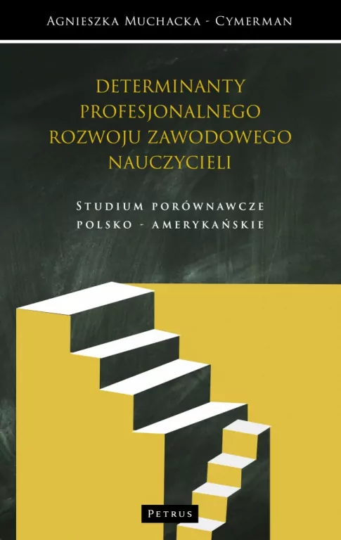 Kulturowe determinanty profesjonalnego rozwoju zawodowego nauczycieli - tantis.pl