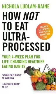 How Not to Eat Ultra-Processed - tantis.pl