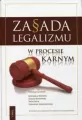 Zasada legalizmu w procesie karnym. Tom 2 - tantis.pl