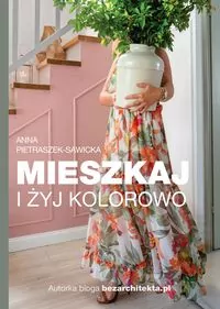 Mieszkaj i żyj kolorowo - tantis.pl