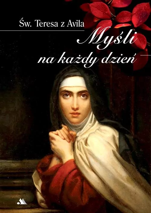 Myśli na każdy dzień Św. Teresa z Avila - tantis.pl