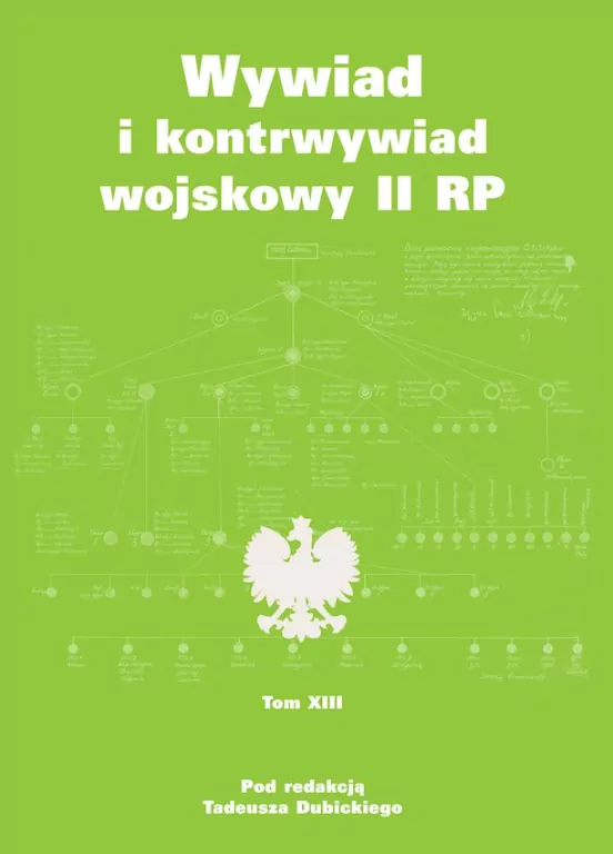 Wywiad i kontrwywiad wojskowy II RP. Tom 13 - tantis.pl
