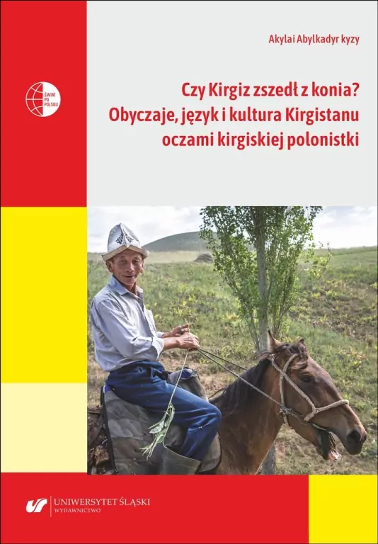 Czy Kirgiz zszedł z konia? Obyczaje, język i kultura Kirgistanu oczami kirgiskiej polonistki - tantis.pl