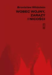 Wobec wojny, zarazy i nicości