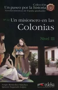 Paseo por la historia: Misionero en las colonias - tantis.pl