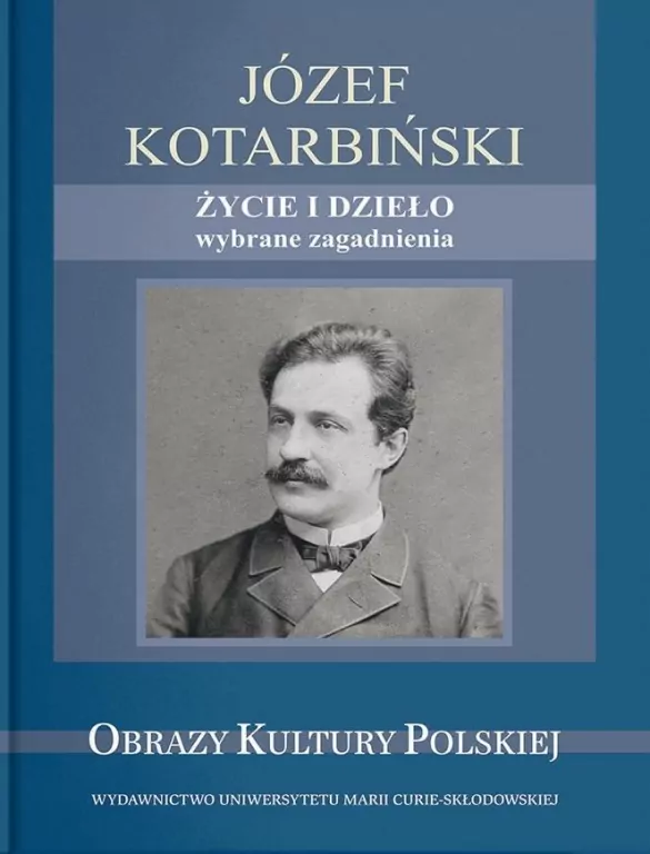 Józef Kotarbiński. Życie i dzieło - tantis.pl