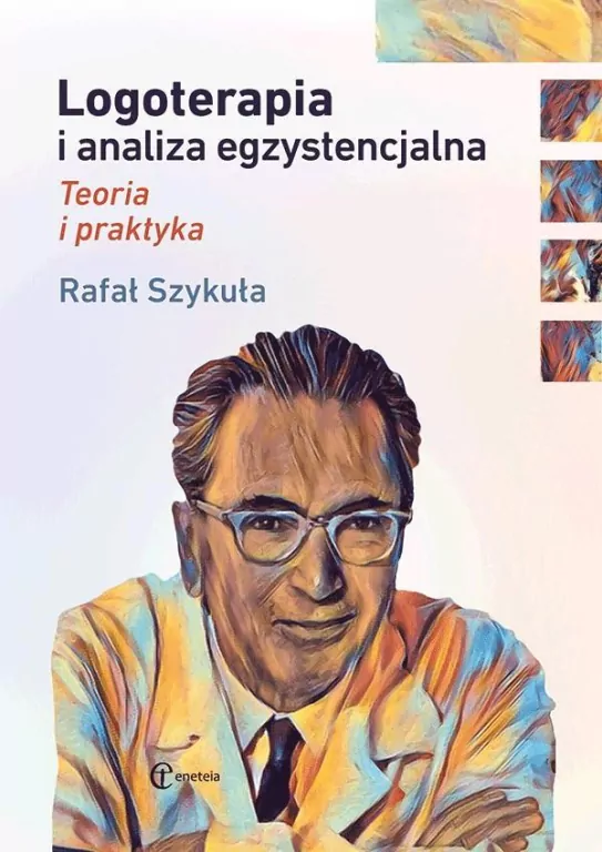 Logoterapia i analiza egzystencjalna - tantis.pl