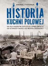 Historia kuchni polowej