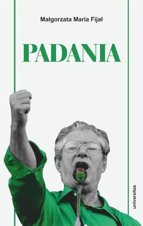 Padania. Od źródeł idei do próby stworzenia nowego - tantis.pl