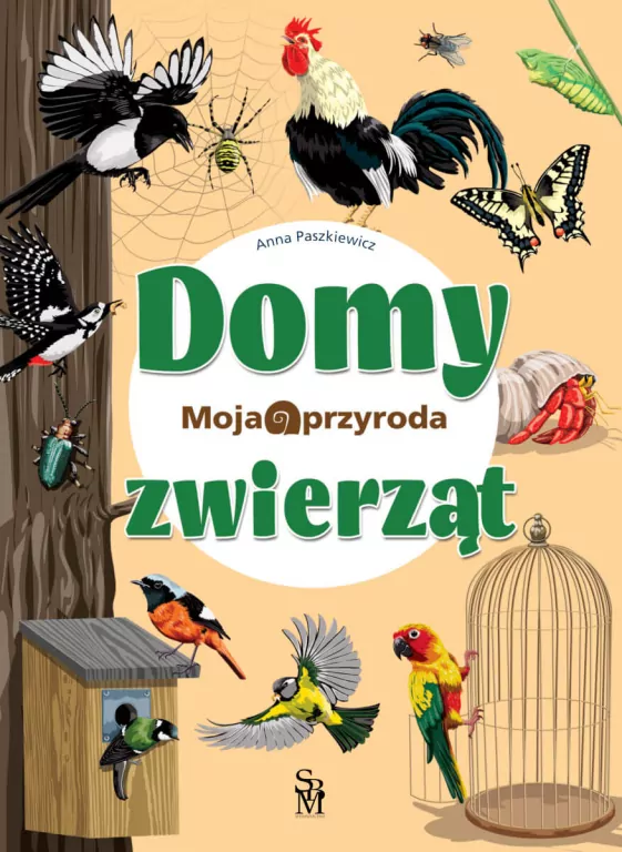 Moja przyroda. Domy zwierząt - tantis.pl