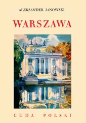 Warszawa. Cuda Polski