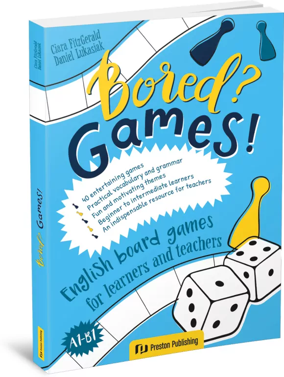 Bored? Games! Part 1 English board games for learners and teachers. Gry do nauki angielskiego poziom A1-B1 - tantis.pl