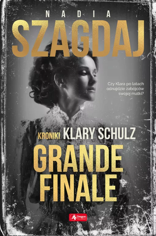 Grande finale. Kroniki Klary Schulz - tantis.pl