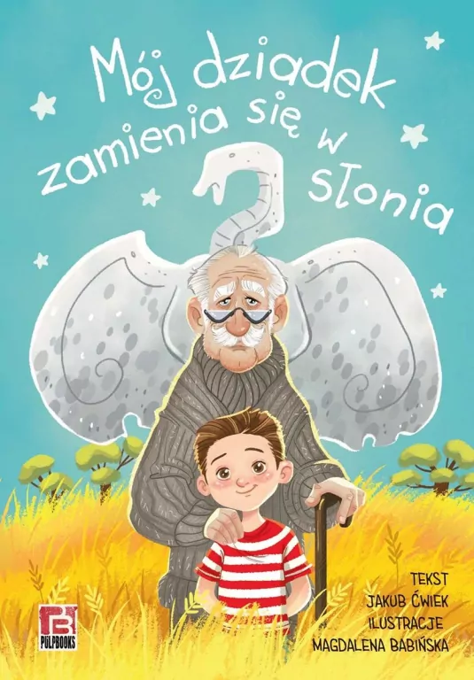 Mój dziadek zamienia się w słonia - tantis.pl