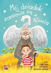 Mój dziadek zamienia się w słonia