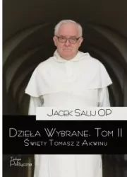 Święty Tomasz z Akwinu. Dzieła wybrane.  Tom 2