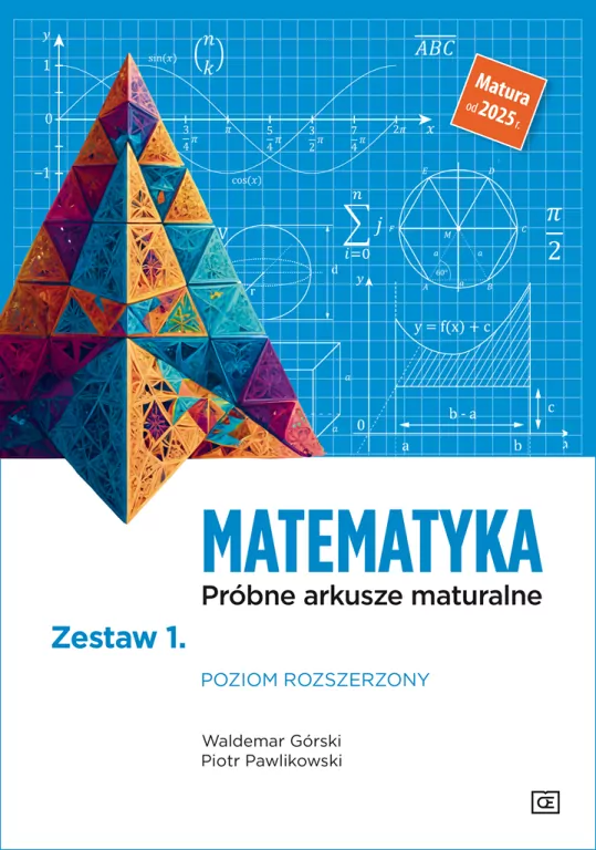 Matematyka. Próbne arkusze maturalne. Zestaw 1. Poziom rozszerzony. Matura od 2025 r. - tantis.pl