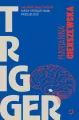 Trigger. Jak odzyskać wpływ, kiedy steruje nami przeszłość - tantis.pl