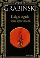 Księga ognia i inne opowiadania (barwione brzegi) - tantis.pl