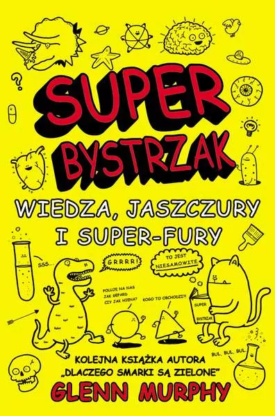 Super Bystrzak. Wiedza, jaszczury i super-fury - tantis.pl