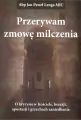 Przerywam zmowę milczenia. O kryzysie w Kościele, herezji, apostazji i grzechach zaniedbania - tantis.pl