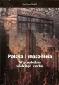 Polska i masoneria. W przededniu wielkiego krachu - tantis.pl