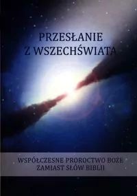 Przesłanie z wszechświata. Tom 3 - tantis.pl