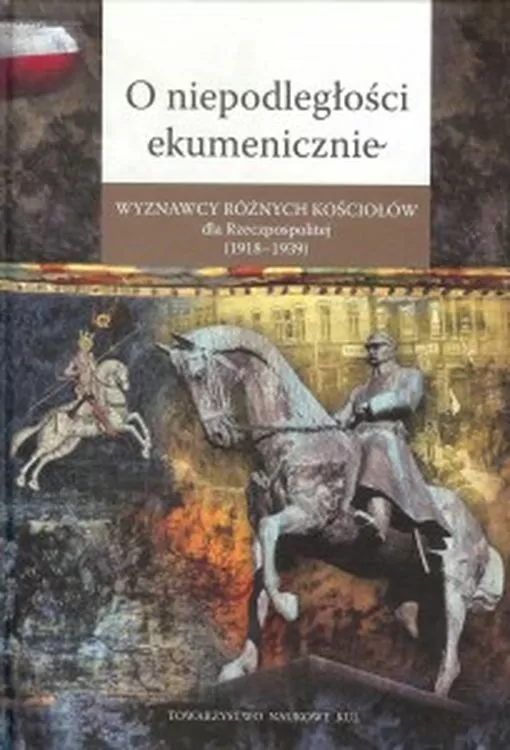 O niepodległości ekumenicznie - tantis.pl