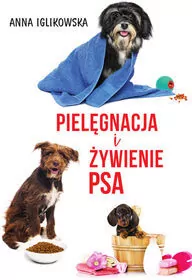 Pielęgnacja i żywienie psa - tantis.pl