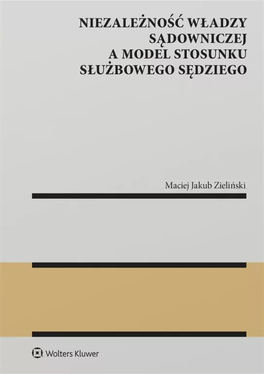 Niezależność władzy sądowniczej a model stosunku.. - tantis.pl
