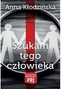 Szukam tego człowieka. Najlepsze kryminały PRL - tantis.pl