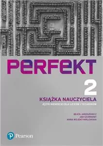 Perfekt 2. Język niemiecki. Książka nauczyciela. Wydanie uzupełnione - tantis.pl
